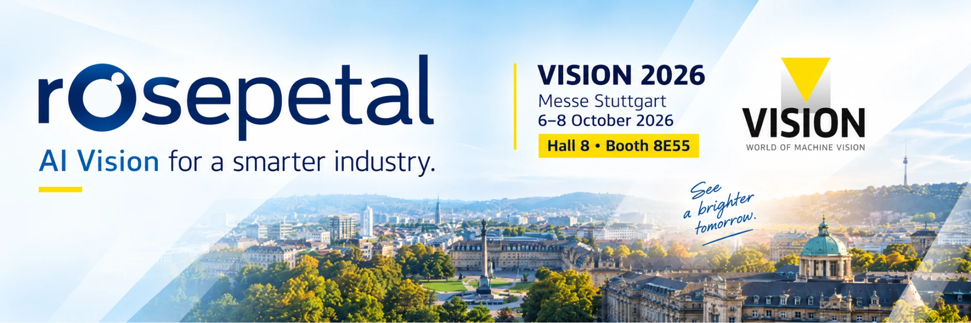 Rosepetal AI — AI Vision for a smarter industry. VISION 2026, Messe Stuttgart, 6–8 October 2026, Hall 8, Booth 8E55.